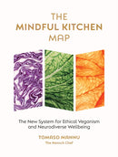 The Mindful Kitchen Map : The new system for ethical veganism and neurodiverse wellbeing-9781848994331