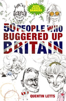 50 People Who Buggered Up Britain-9781849011273