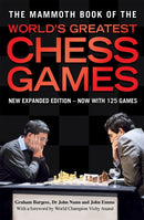 The Mammoth Book of the World''s Greatest Chess Games
