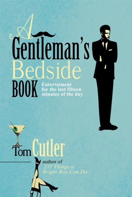 A Gentleman's Bedside Book : Entertainment for the Last Fifteen Minutes of the Day-9781849015547