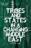 Tribes and States in a Changing Middle East-9781849043458