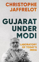 Gujarat Under Modi : Laboratory of Today's India-9781849044295