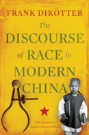 The Discourse of Race in Modern China-9781849044882