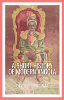 A Short History of Modern Angola-9781849045193