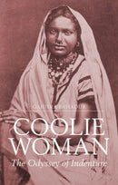 Coolie Woman : The Odyssey of Indenture-9781849046602