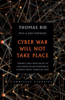 Cyber War Will Not Take Place-9781849047128
