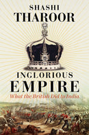 Inglorious Empire : What the British Did to India-9781849048088
