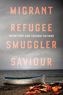 Migrant, Refugee, Smuggler, Saviour-9781849049535