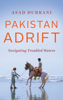 Pakistan Adrift : Navigating Troubled Waters-9781849049610