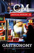 Critical Muslim 26: Gastronomy-9781849049726