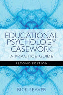 Educational Psychology Casework : A Practice Guide-9781849051736