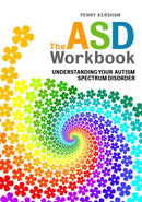 The ASD Workbook : Understanding Your Autism Spectrum Disorder-9781849051958