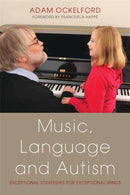 Music, Language and Autism : Exceptional Strategies for Exceptional Minds-9781849051972