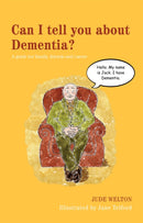 Can I tell you about Dementia? : A guide for family, friends and carers-9781849052979