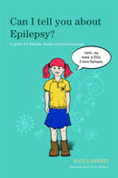 Can I tell you about Epilepsy? : A guide for friends, family and professionals-9781849053099