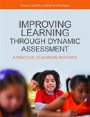 Improving Learning through Dynamic Assessment : A Practical Classroom Resource-9781849053730
