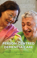 Person-Centred Dementia Care, Second Edition : Making Services Better with the VIPS Framework-9781849056663