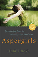 Aspergirls : Empowering Females with Asperger Syndrome-9781849058261