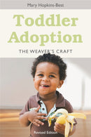 Toddler Adoption : The Weaver's Craft-9781849058940
