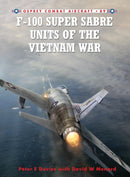 F-100 Super Sabre Units of the Vietnam War-9781849084468