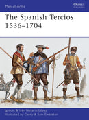 The Spanish Tercios 1536-1704-9781849087933
