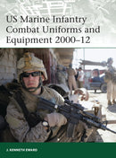 US Marine Infantry Combat Uniforms and Equipment 2000-12-9781849087995