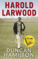 Harold Larwood : the Ashes bowler who wiped out Australia-9781849162074
