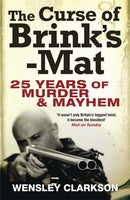 The Curse of Brink's-Mat : The story of the real-life robbery that inspired BBC drama `The Gold'-9781849163071