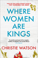 Where Women are Kings : from the author of The Language of Kindness-9781849163811