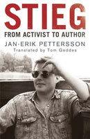Stieg : From Activist to Author-9781849165013