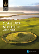 Maeshowe and the Heart of Neolithic Orkney-9781849172479