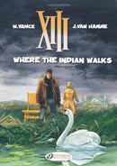 XIII 2 - Where The Indian Walks-9781849180405