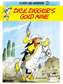 Lucky Luke Vol. 48: Dick Digger''s Gold Mine