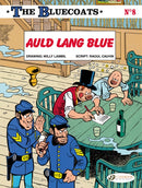 Bluecoats Vol. 8: Auld Lang Blue-9781849182454