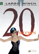 Largo Winch 16 - Twenty Seconds-9781849183239