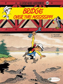 Lucky Luke 68 - Bridge over the Mississippi-9781849183901
