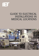 Guide to Electrical Installations in Medical Locations-9781849197670