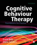 Cognitive Behaviour Therapy : Foundations for Practice-9781849205658