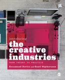 Introducing the Creative Industries : From Theory to Practice-9781849205733