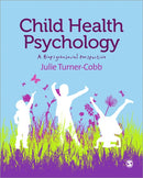 Child Health Psychology : A Biopsychosocial Perspective-9781849205917