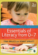 Essentials of Literacy from 0-7 : A Whole-Child Approach to Communication, Language and Literacy-9781849205993