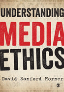 Understanding Media Ethics-9781849207881