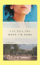 I''ll Tell You When I''m Home