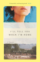 I''ll Tell You When I''m Home
