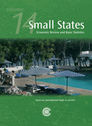 Small States: Economic Review and Basic Statistics, Volume 14-9781849290166