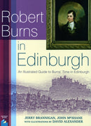 Robert Burns in Edinburgh : A literary guidebook with walking maps of Burns' time in Edinburgh-9781849341714