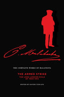 The Complete Works Of Malatesta Vol V : The Armed Strike: The Long London Exile of 1900-1913-9781849351492
