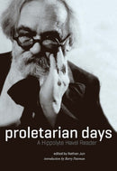 Proletarian Days : A Hippolyte Havel Reader-9781849353281