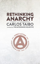 Rethinking Anarchy : Direct Action, Autonomy, Self-Management-9781849353328