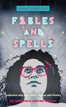 Fables And Spells : Collected and New Short Fiction and Poetry-9781849354509